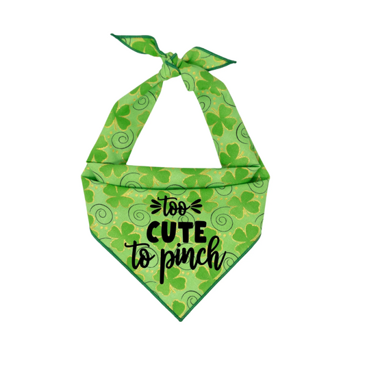 St. Patrick's Day Bandana - Too Cute To Pinch